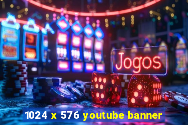 1024 x 576 youtube banner